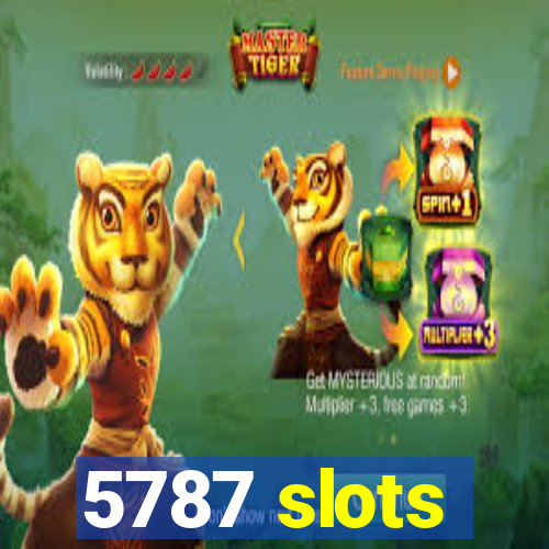 5787 slots